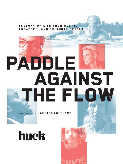 Title details for Paddle Against the Flow by Huck Magazine - Available